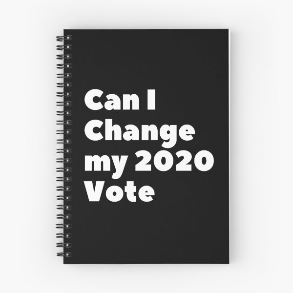 Item preview, Can I Change my 2020 Vote (White Text) - Elections designed and sold by CaitU.