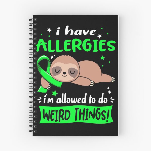 Item preview, Allergies Awareness Funny I have Allergies i'm allowed to do Weird Things! designed and sold by JanetShop809.
