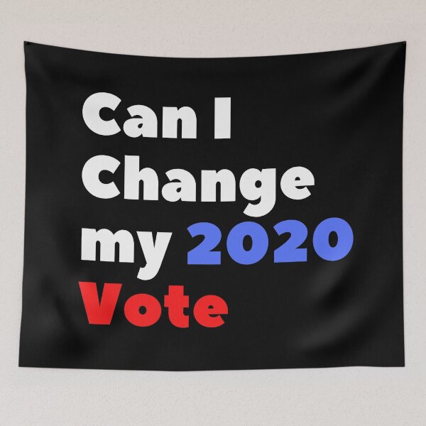 Item preview, Can I Change my 2020 Vote (Blue and Red Text) - Elections designed and sold by CaitU.
