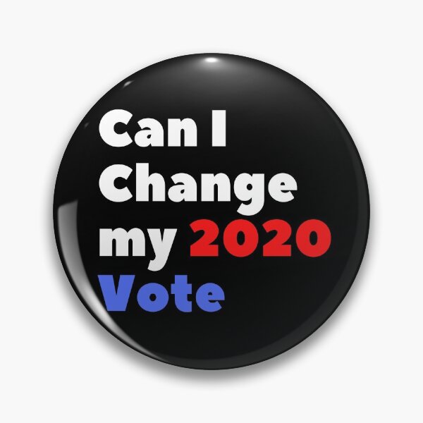Item preview, Can I Change my 2020 Vote (Red and BlueText) - Elections designed and sold by CaitU.