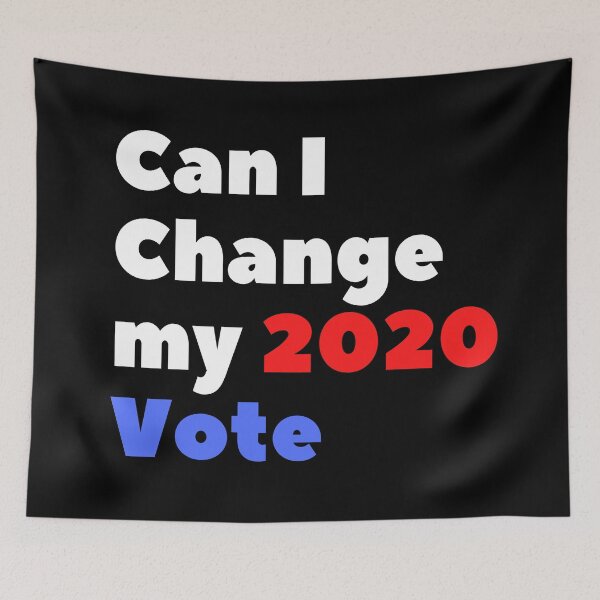 Item preview, Can I Change my 2020 Vote (Red and BlueText) - Elections designed and sold by CaitU.
