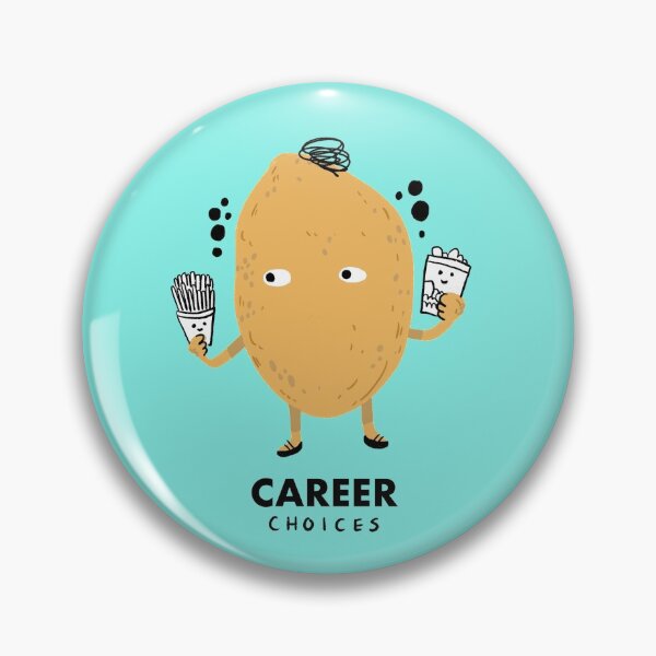 Item preview, Potato make career choice designed and sold by Rob Lee.