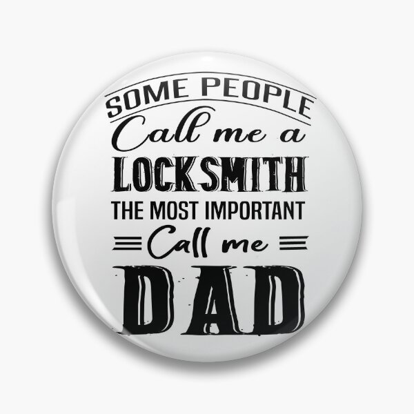 Item preview, Some People Call Me A Locksmith The Most Important Call Me Dad designed and sold by Bodhichitta.