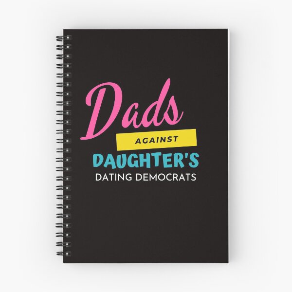 Item preview, Dads against daughters dating democrats designed and sold by Magic-Stone.
