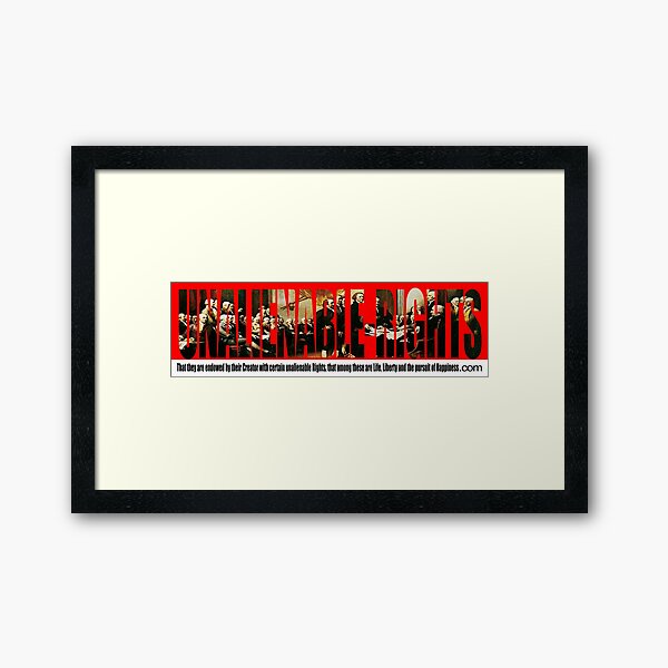 Our Unalienable Rights Framed Art Print