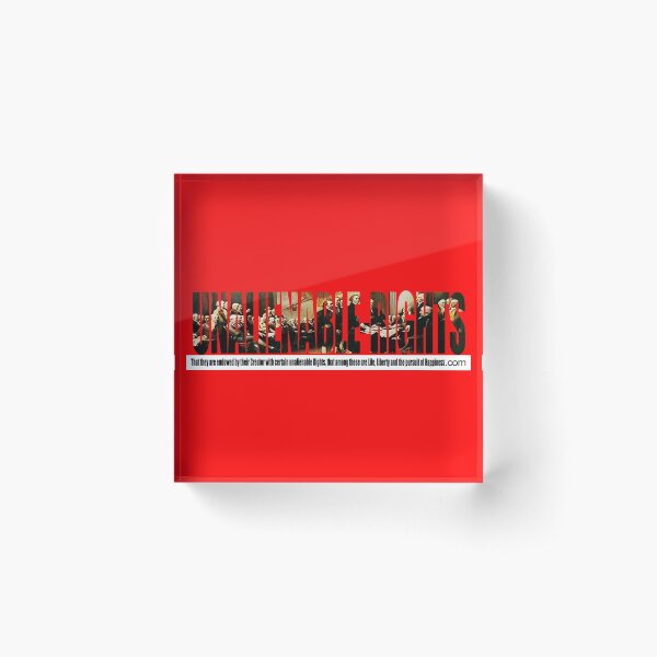 Our Unalienable Rights Acrylic Block