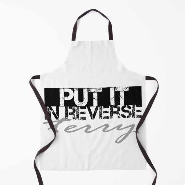Item preview, PUT IT IN REVERSE TERRY SHIRT / GIFT FOR GIRLFRIEND / FUNNY T'SHIRT designed and sold by AlwaysBeDifrent.