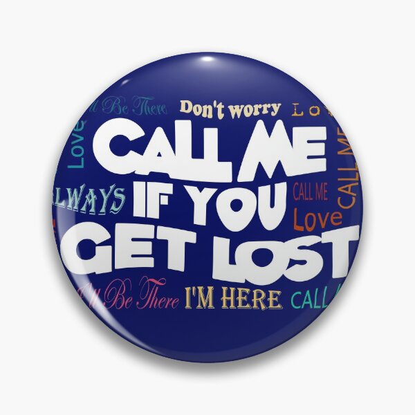 Item preview, Call me if You get lost designed and sold by DAFIN.