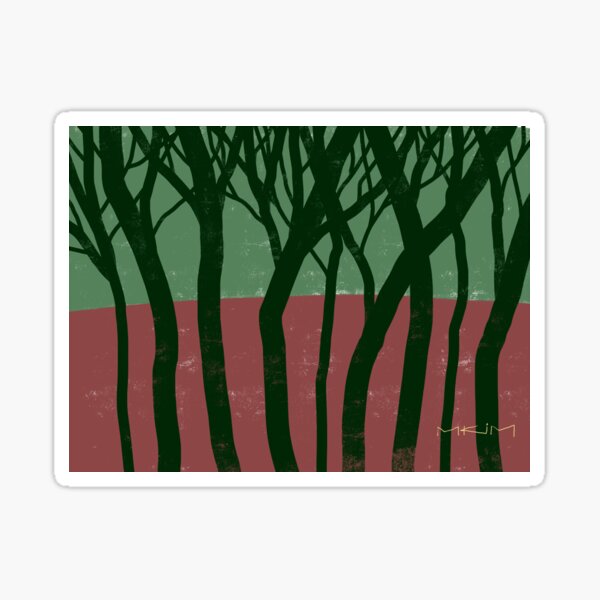 [ The forest is still there / 숲은 아직 거기 그대로 있다 ]  Sticker