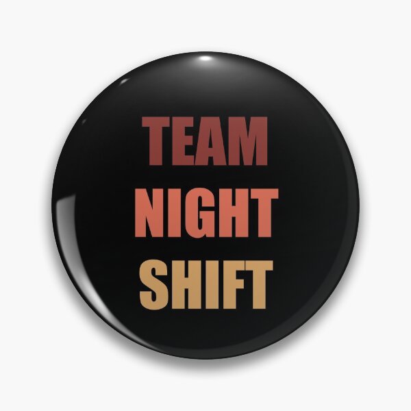 Item preview, Team Night Shift designed and sold by Avishy.
