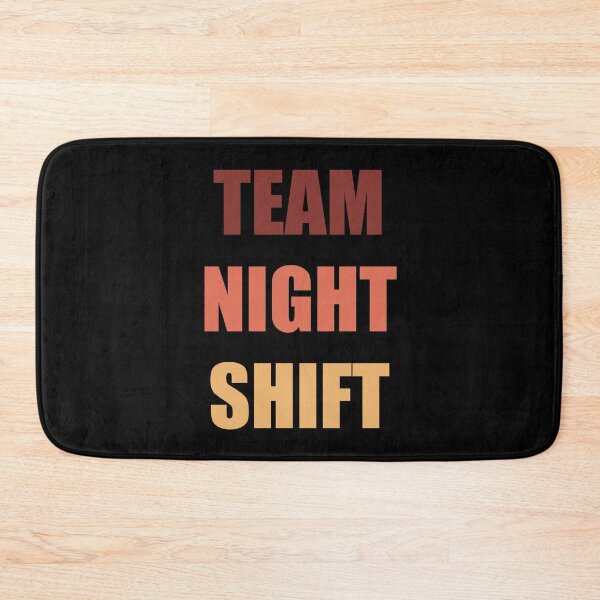 Item preview, Team Night Shift designed and sold by Avishy.