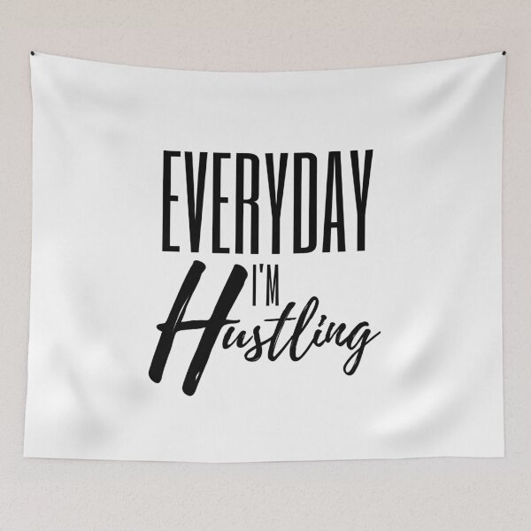 Item preview, A Great Gift for Your Boss or Co-worker  "Everyday I'm Hustling." designed and sold by QuoteActually.