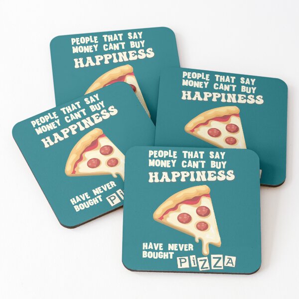 Item preview, Money can buy happiness - Funny Pizza Quotes designed and sold by AlexSin.