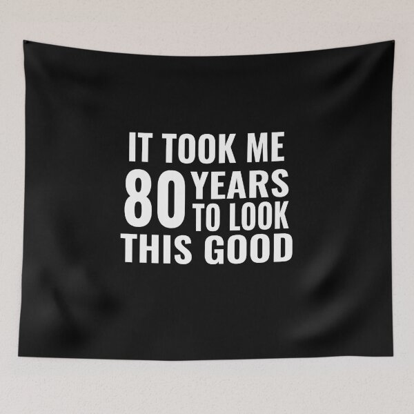 Item preview, Funny TShirt 80th Birthday Gifts Tee It Took Me 80 Years To Look This Good Men Grumpy Old Man, 159 or Women, Mum or Dad designed and sold by AMZBlacKStore.