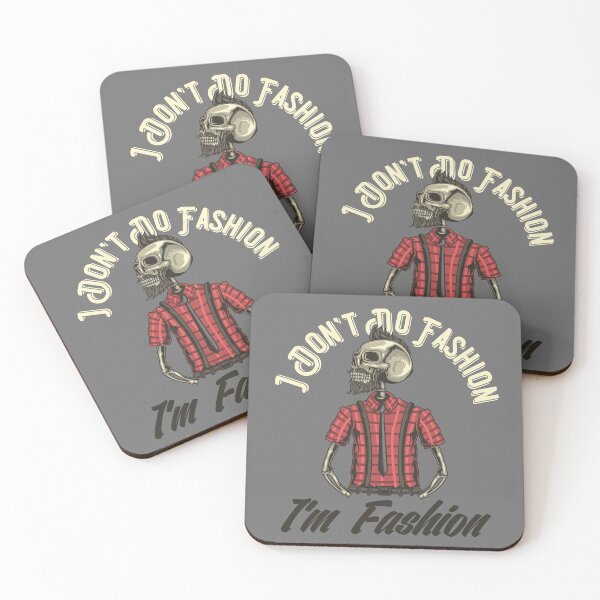 Item preview, I don't do fashion, I am fashion - hipster skeleton  designed and sold by SunnyAlloy.