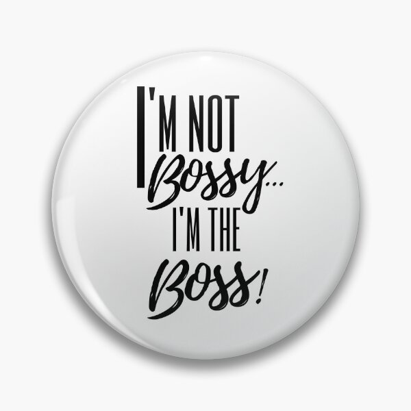 Item preview, A Great Gift for Your Boss or Co-worker  "I'm not bossy...I'm the boss!" designed and sold by QuoteActually.