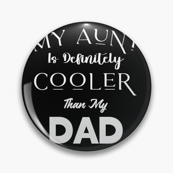 Item preview, my aunt is definitely cooler than my dad  t-shirt  designed and sold by Perfectstyles.