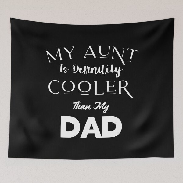 Item preview, my aunt is definitely cooler than my dad  t-shirt  designed and sold by Perfectstyles.