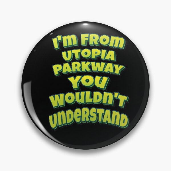 Item preview, I'm From Utopia Parkway You Wouldn't Understand designed and sold by QueensNewYork.
