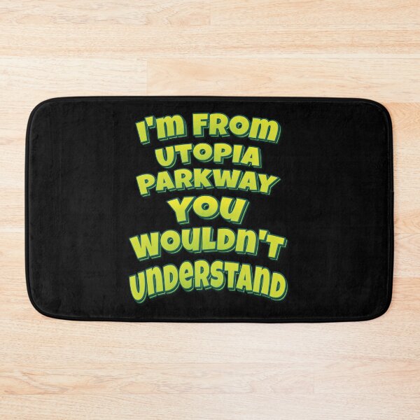 Item preview, I'm From Utopia Parkway You Wouldn't Understand designed and sold by QueensNewYork.