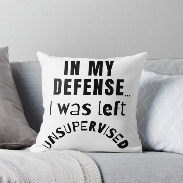 Item preview,  Un gran regalo para su jefe o compañero de trabajo "En mi defensa ... me dejaron sin supervisión". designed and sold by QuoteActually.