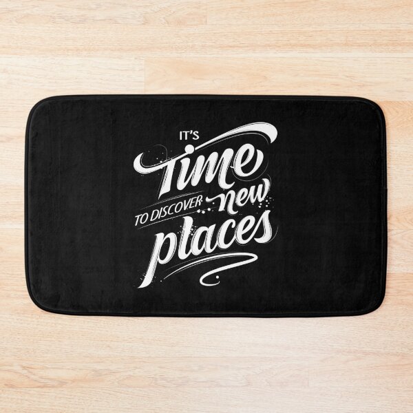 Item preview, It's Time To Discover New Places designed and sold by SmartStyle.