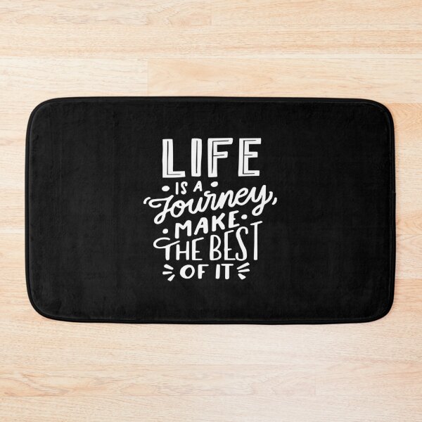 Item preview, Life Is A Journey Make The Best Of It designed and sold by SmartStyle.