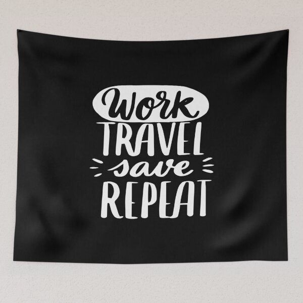 Item preview, Work, Travel, Save, Repeat designed and sold by SmartStyle.