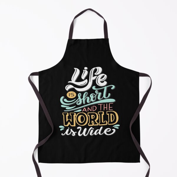 Item preview, Life Is Short And The World Is Wide designed and sold by SmartStyle.