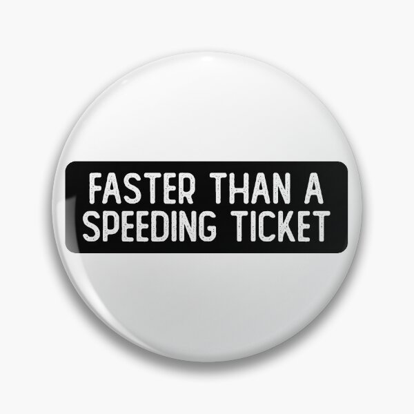 Item preview, Faster Than A Speeding Ticket Funny Biker designed and sold by Sour Soul.