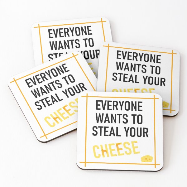 Item preview, Everyone wants to steal your cheese designed and sold by DukeSTaurus.