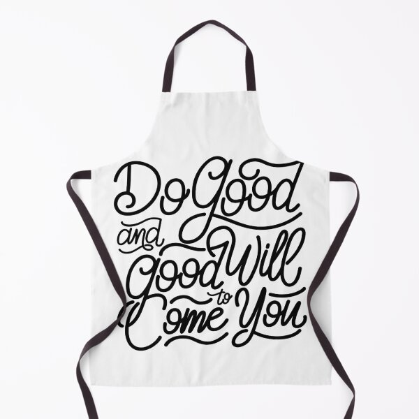 Item preview, Do Good and Good will Come to You designed and sold by Gavinstar.