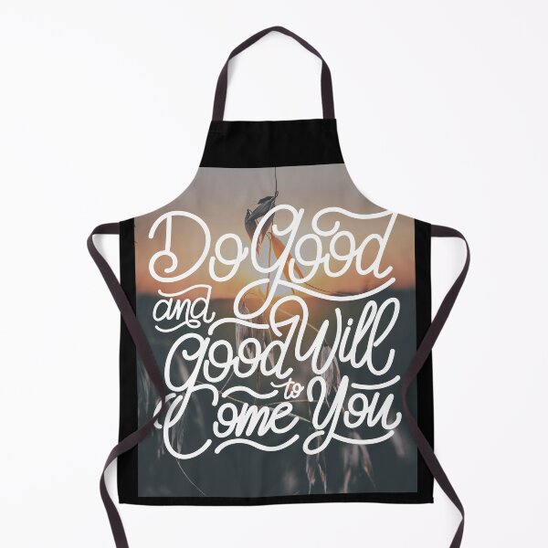 Item preview, Do Good and Good will Come to You designed and sold by Gavinstar.