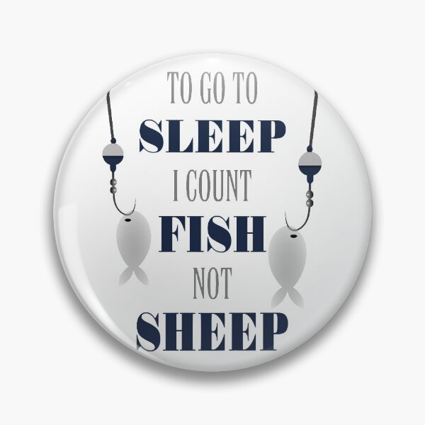 Item preview, To Go Sleep I count Fish not Sheep designed and sold by Jackchann.