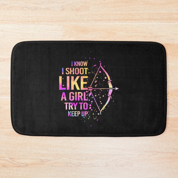 Item preview, Archery - I know I shoot like a girl try to keep up designed and sold by Jackchann.
