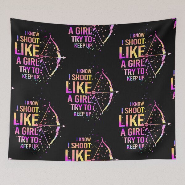 Item preview, Archery - I know I shoot like a girl try to keep up designed and sold by Jackchann.