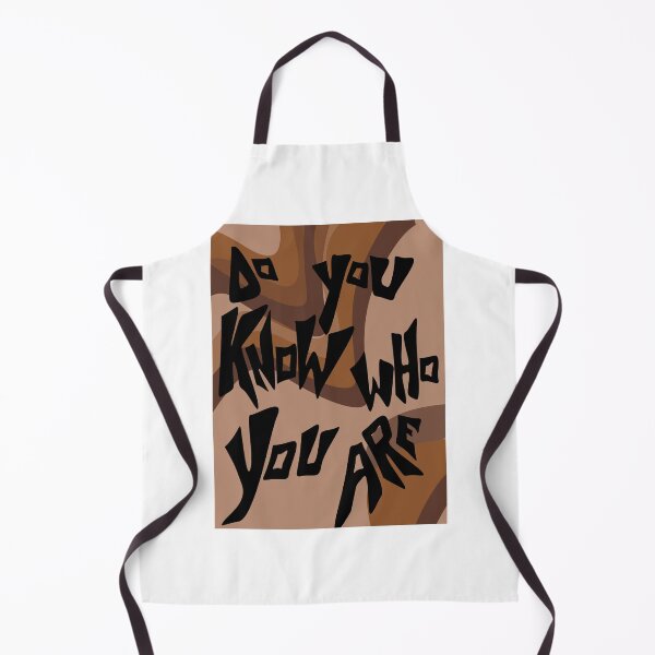 Item preview, do you know who you are designed and sold by ohhellyeah.