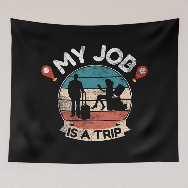 Item preview, My Job Is A Trip, Funny Job designed and sold by AMINE  ★★★★★.