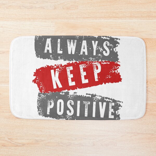 Item preview, always keep positive | motivation and positive typography with eroded stripes  designed and sold by K-Klub.
