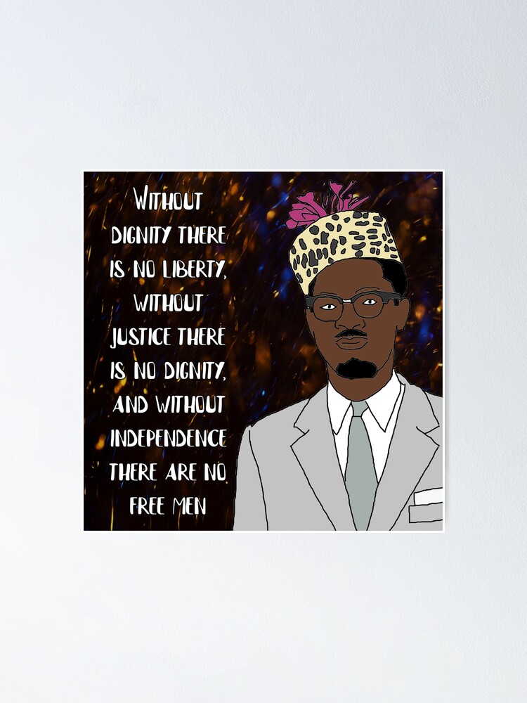 "Patrice Lumumba Quote" Poster For Sale By KJCasey1982 | Redbubble