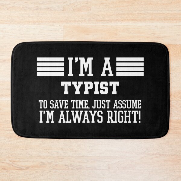 Item preview, Typist Gift, I'm A Typist To Save Time Just Assume I'm Always Right Gift For Funny Coworker Boss Mug Gift designed and sold by Orange Pieces.