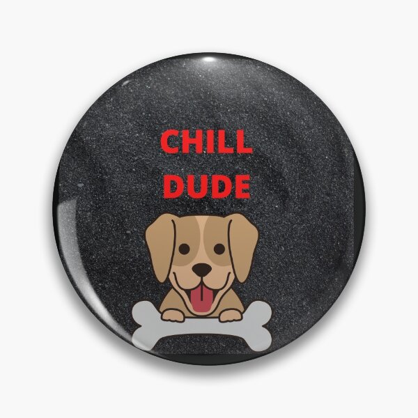 Item preview, Chill Dude Funny Dog Image designed and sold by Valdilana.