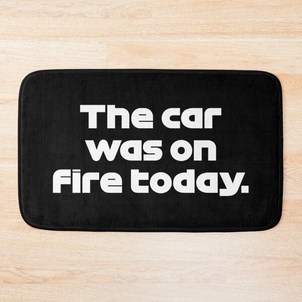 Item preview, The Car Was On Fire Today - VER. Radio Voice Styrian GP 2021 (White) designed and sold by FilipeFerreira.