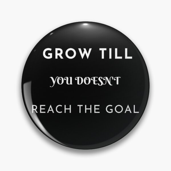 Item preview, Grow till you does't reach the goal. designed and sold by Shining321.