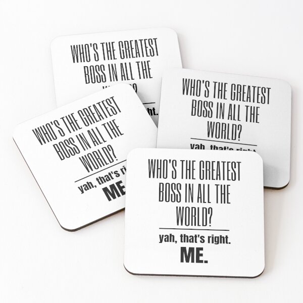 Item preview, A Great Gift for Your Boss or Co-worker  "Who's the greatest boss in all the world?  yah, that's right.  Me." designed and sold by QuoteActually.