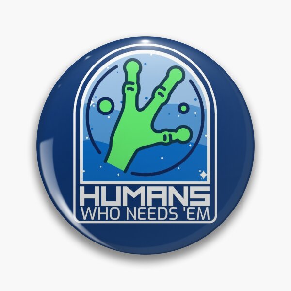 Item preview, Humans...Who Needs Em designed and sold by CRHPOD20.