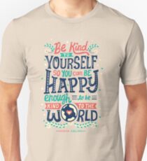 Be kind to yourself Unisex T-Shirt