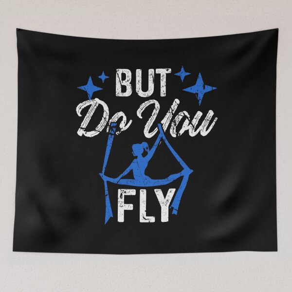 Item preview, Do You Fly Aerialist Aerials Silks Flyer Artist designed and sold by MagicSD Designs.