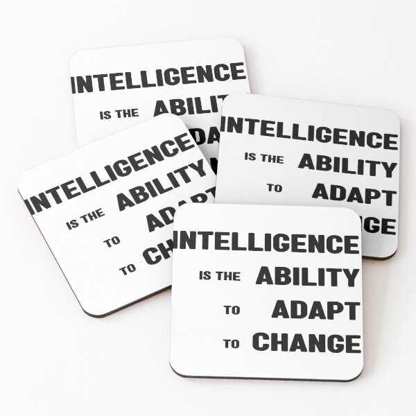 Item preview, Intelligence Is The Ability To Adapt To Change designed and sold by keyword1.
