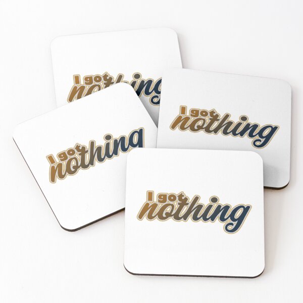 Item preview, I Got Nothing designed and sold by Jokertags.